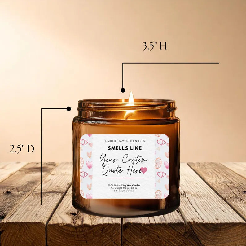 Custom quote candle from Ember Haven Candles with a stylish design and personalized message displayed on the label.